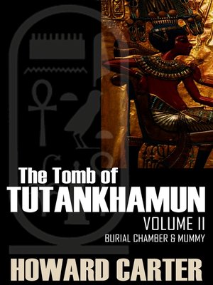 cover image of The Tomb of Tutankhamun, Volume II